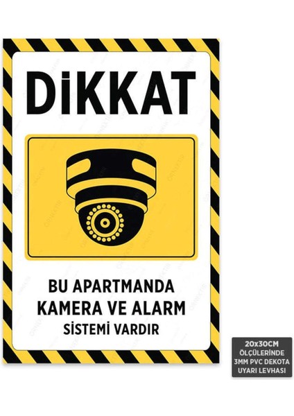 U1124 - Bu Apartmanda Kamera ve Alarm Sistemi Vardır Dekota Uyarı Levhası (20X30CM)
