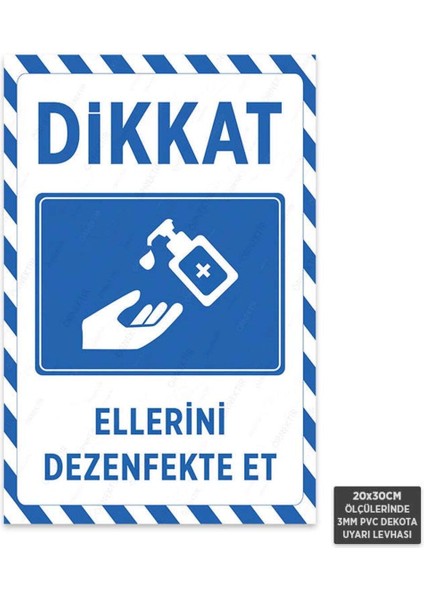 U1045 - Ellerini Dezenfekte Et Dekota Uyarı Levhası (20X30CM)