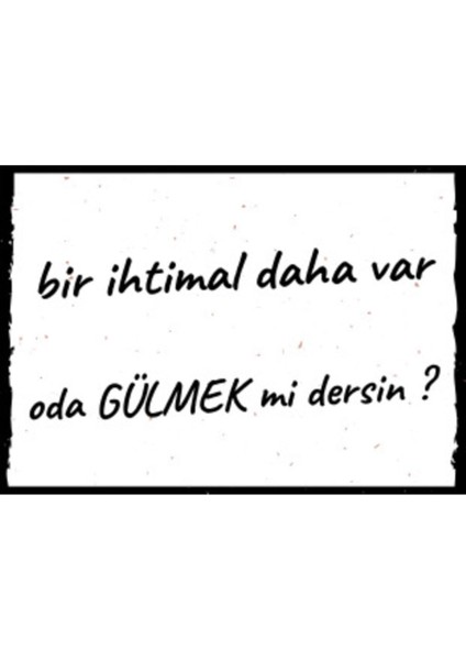 Duvar Yazıları Bir Ihtimal Daha Var Retro Ahşap Poster