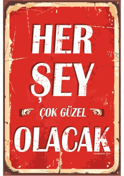 Her Şey Çok Güzel Olacak Retro Ahşap Poster Özel Koleksiyon Hbb