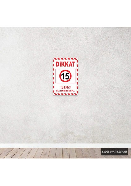 U1194 - 15 Km/s Hız Sınırını Aşma Dekota Uyarı Levhası (20X30CM) fiyatları