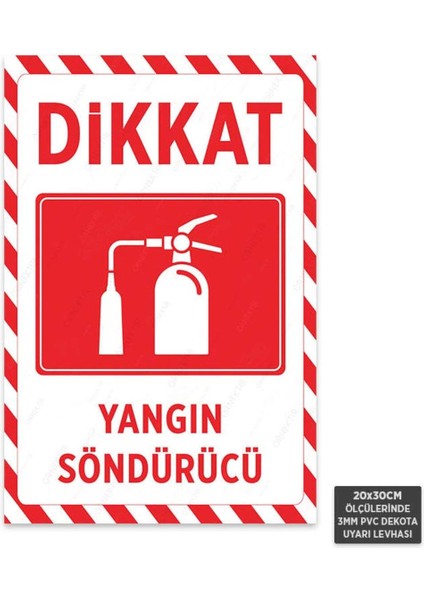 U1215 - Yangın Söndürücü Dekota Uyarı Levhası (20X30CM)