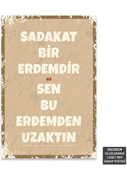 PT1245 - Sadakat Bir Erdemdir Retro Mdf Ahşap Poster (20X30CM)