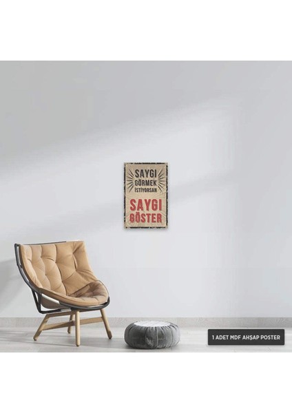 PT1019 - Saygı Görmek Istiyorsan Saygı Göster Retro Mdf Ahşap Poster (20X30CM) fiyatları