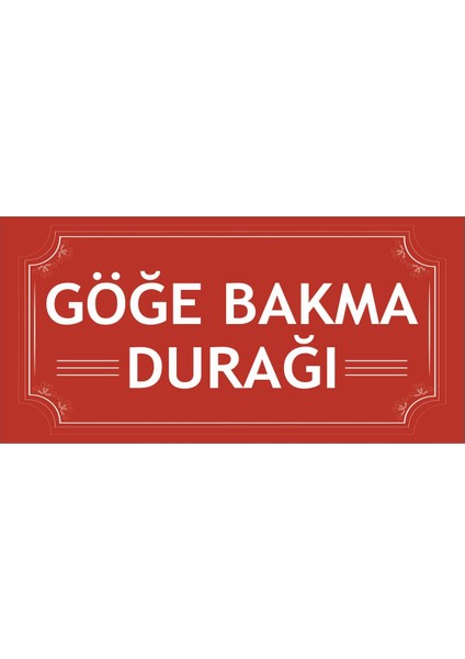 Göğe Bakma Durağı Uyarı Levhası Turgut Uyar Ev Dekorasyon Tablo Mini Retro Ahşap Poster