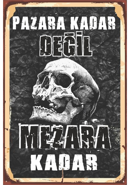 Siyah Beyaz Futbol Takım Taraftar Pazara Kadar Değil Mezara Kadar Retro Ahşap Poster