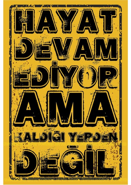 Hayat Devam Ediyor / Motivasyon Duvar Yazıları Ev Dekor Retro Ahşap Poster