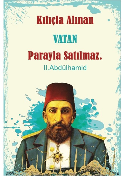 Vatan Parayla Satılmaz Abdülhamit Retro Ahşap Poster