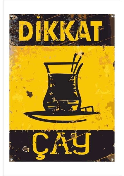 Retro Dikkat Çay Komik Esprili Duvar Yazıları Sözleri 20 x 30 Vintage Tablo