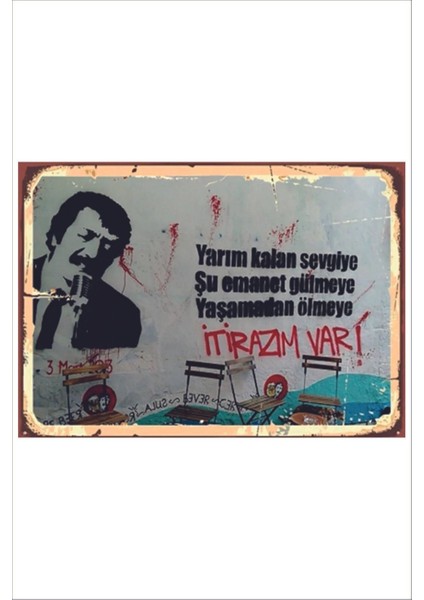 Retro Müslüm Gürses Itirazım Var Anlamlı Duvar Yazıları Sözleri 20 x 30 Tablo