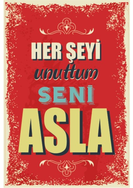 Her Şeyi Unuttum Seni Asla Duvar Yazıları Retro Ahşap Poster
