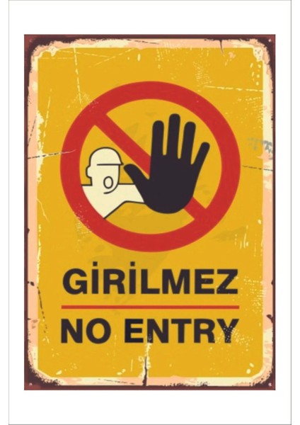 Retro Girilmez Eğlenceli Anlamlı Komik Esprili Duvar Yazıları Sözleri Vintage 20 x 30 Tablo