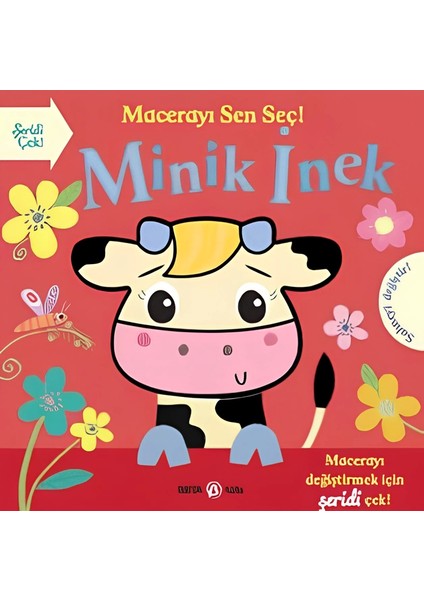 Macerayı Sen Seç! Minik Inek Çocuk Kitabı