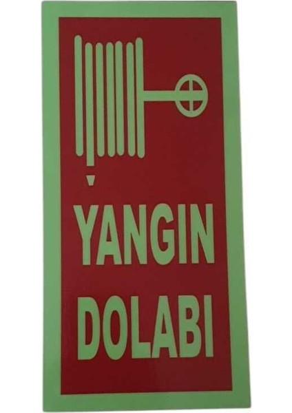 Yangın Dolabı Uyarı Levhası