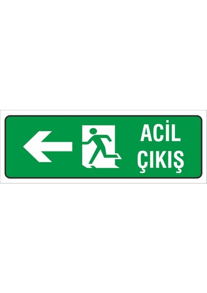 Iş Güvenliği Uyarı Levhası ( Acil Çıkış Sol Üst ) 12X34 Cm. (FD-1234-006)