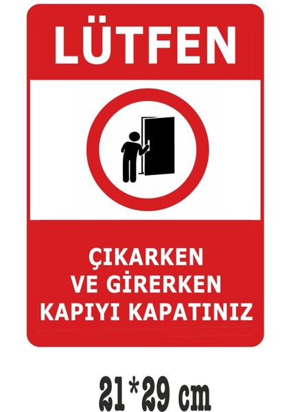 Lütfen Kapıyı Kapatınız Uyarı Levhası