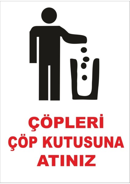 Çöpleri Çöp Kutusuna Atınız Levhası