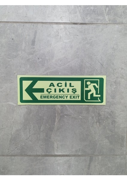 30X10 cm Fosforlu Yangın Uyarı (Acil Çıkış-Emergency Exit) Levhası (Sol Yön)