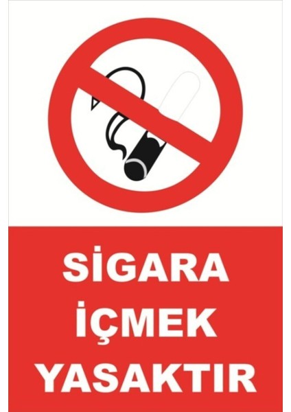 Iş Güvenliği Levhası Uyarıcı Levha Ikaz Levhası Sigara Içmek Yasaktır