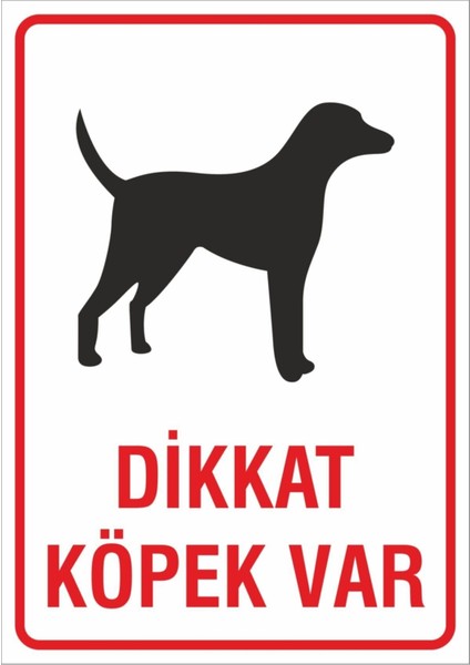 Iş Güvenliği Uyarı Levhası 24X34 Cm. (Dikkat Köpek Var) (İG018)