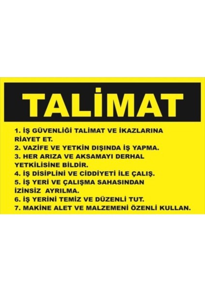 Iş Güvenliği Talimatı Ikaz Levhası 20X30 cm