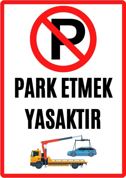 Garaj Kapısı Park Etmek Yasaktır Uyarı Ikaz Levhası Pvc Kaplama A4