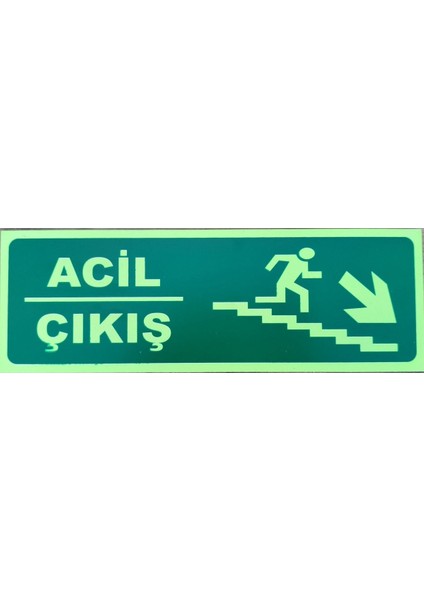 30X10 cm Fosforlu Yangın Uyarı (Acil Çıkış) Levhası (Aşağı Sağ Yön)