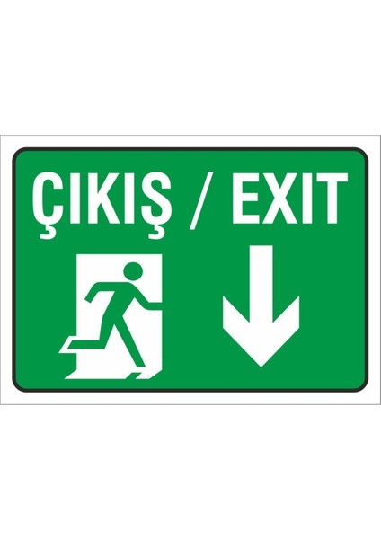 Iş Güvenliği Uyarı Levhası ( Çıkış Alt ) 17X24 Cm. (FD-1724-003)