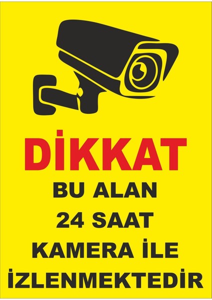 Bu Alan 24 Saat Kamera ile Izlenmektedir Levhası modelleri