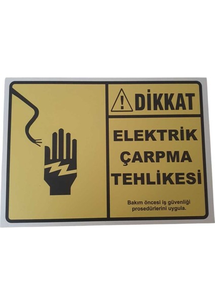 Elektrik Çarpma Tehlikesi Uyarı Levhası