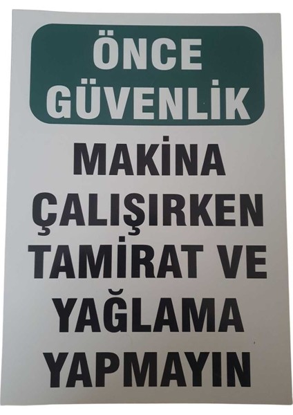 Makina Çalıştırma Talimatı Uyarı Levhası