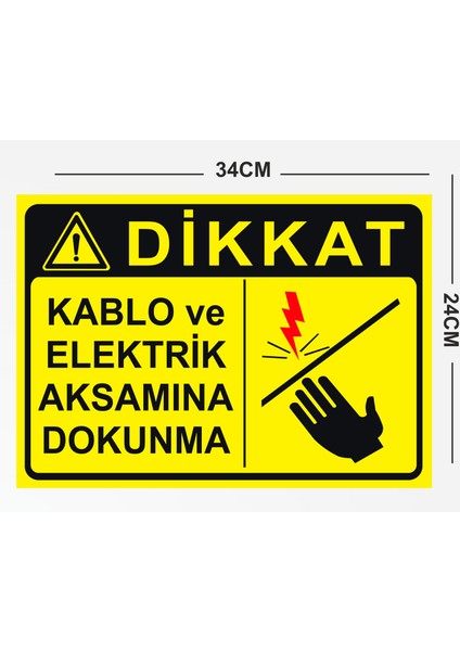 Kablo ve Elektrik Aksamına Dokunma - Uyarı Tabela Levhası 24X34 cm Polikarbon fiyatları
