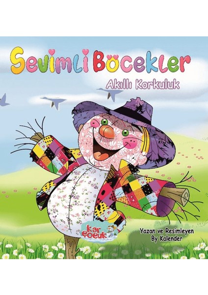 Sevimli Böcekler Serisi - Akıllı Korkuluk