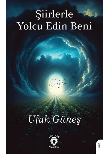 Şiirlerle Yolcu Edin Beni