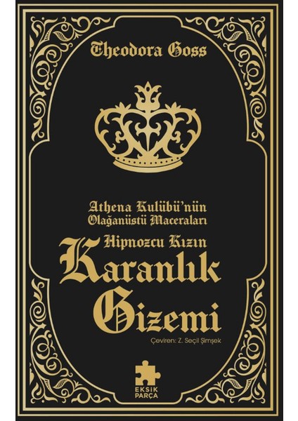 Hipnozcu Kızın Karanlık Gizemi - Theodora Goss