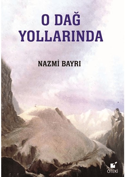 O Dağ Yollarında