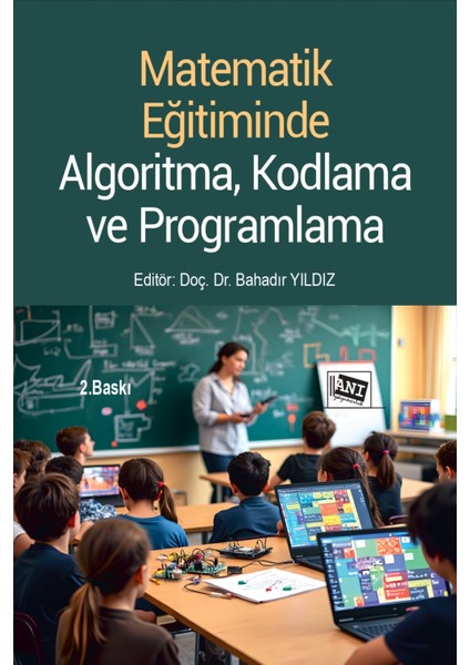 Matematik Eğitiminde Algoritma, Kodlama ve Programlama