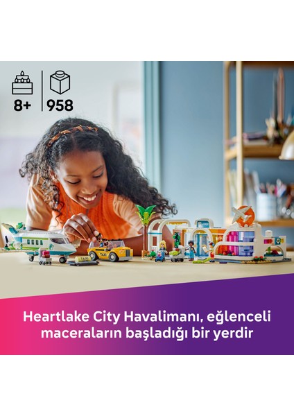 ® Friends Heartlake City Havaalanı ve Uçak 42656 - 8 Yaş & Üzeri Çocuklar için Yaratıcı Oyuncak Yapım Seti (958 Parça)