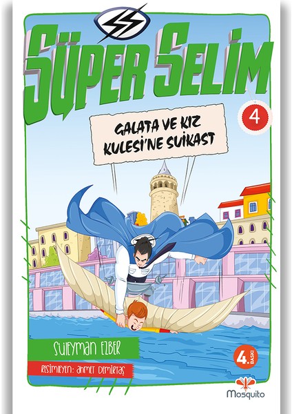 Süper Selim 4 - Galata ve Kız Kulesi'ne Suikast