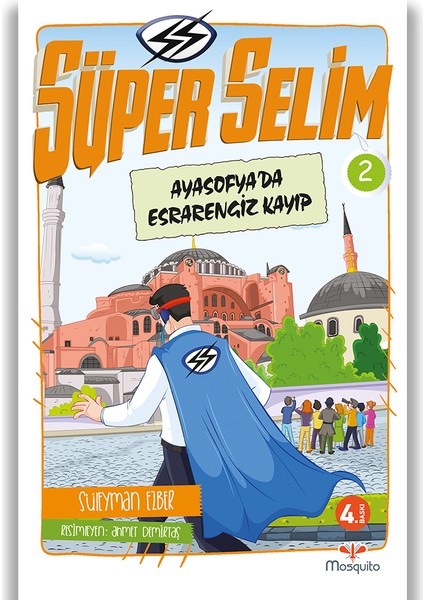 Süper Selim 2 - Ayasofya'da Esrarengiz Kayıp