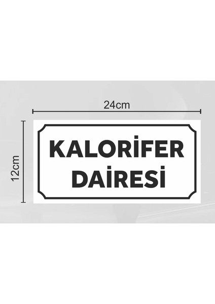 Kalorifer Dairesi - Uyarı Tabela Levhası 12X24 cm Polikarbon fiyatları
