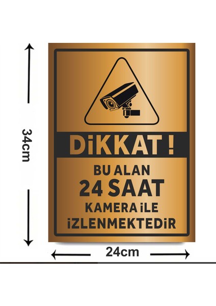 Dikkat Bu Alan 24 Saat Kamera Ile Izlenmektedir - Uyarı Tabela Levhası 24X34 cm Polikarbon fiyatları