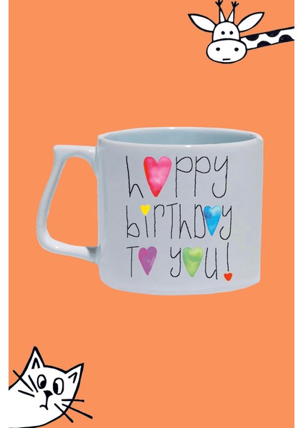 Doğum Günün Kutlu Olsun Happy Bırthday To You Tasarım Baskılı Beyaz Lüks Sap Kupa Bardak