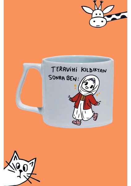 Teravihi Kıldıktan Sonra Ben Tasarım Baskılı Beyaz Lüks Sap Kupa Bardak