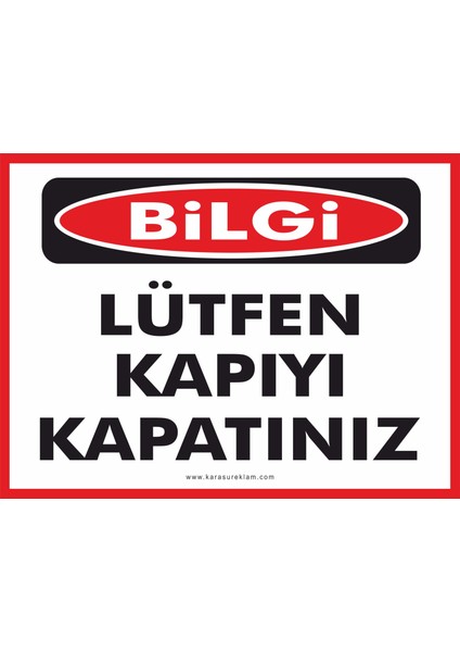 Lütfen Kapıyı Kapatınız - Uyarı Tabela Levhası 24X34 cm Polikarbon