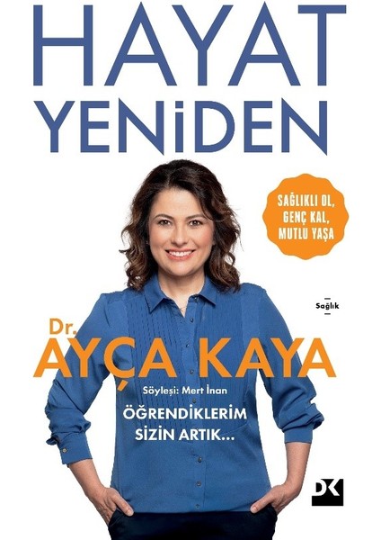 Hayat Yeniden - Ayça Kaya