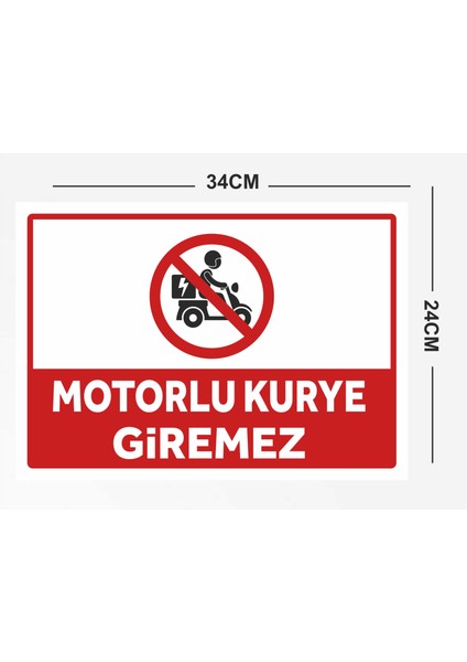 Motorlu Kurye Giremez - Uyarı Tabela Levhası 24X34 cm Polikarbon fiyatları