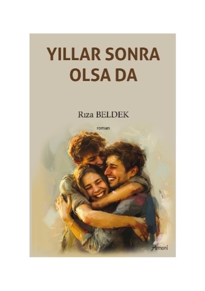Yıllar Sonra Olsa Da