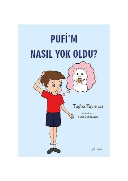 Pufi'm Nasıl Yok Oldu?