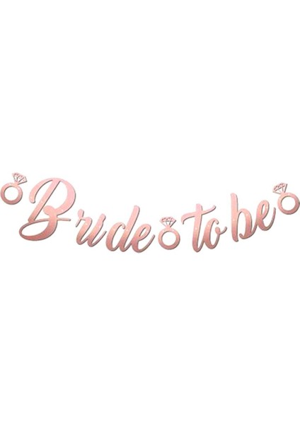 Bride To Be Kaligrafi Banner Rose fiyatları